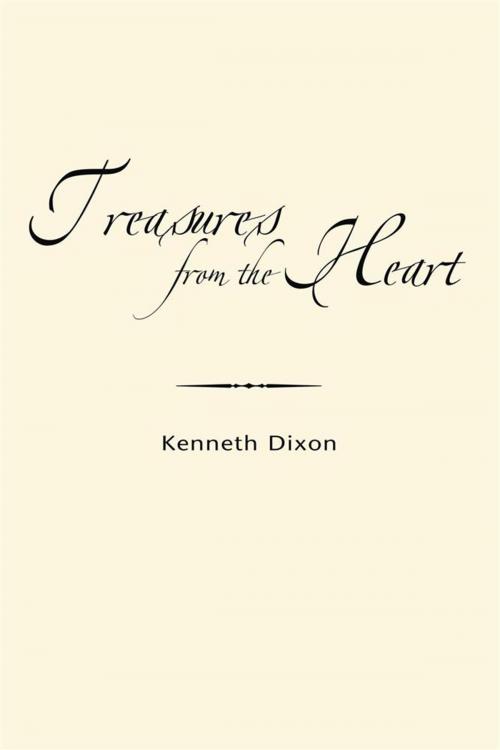 Cover of the book Treasures from the Heart by Kenneth Dixon, Xlibris US