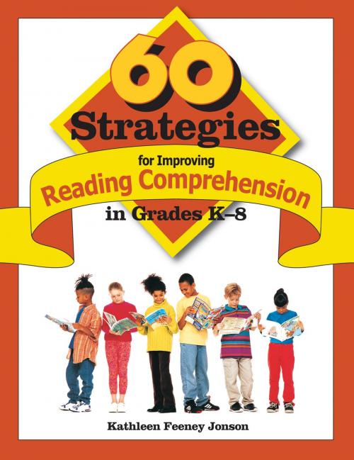 Cover of the book 60 Strategies for Improving Reading Comprehension in Grades K-8 by Kathleen F. Jonson, SAGE Publications