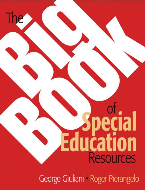 Cover of the book The Big Book of Special Education Resources by George A. Giuliani, Roger Pierangelo, SAGE Publications