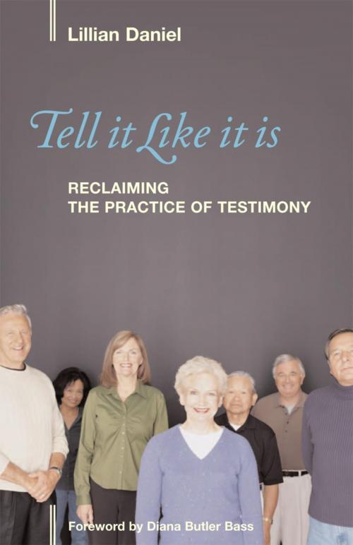 Cover of the book Tell It Like It Is by Lillian Daniel, Rowman & Littlefield Publishers