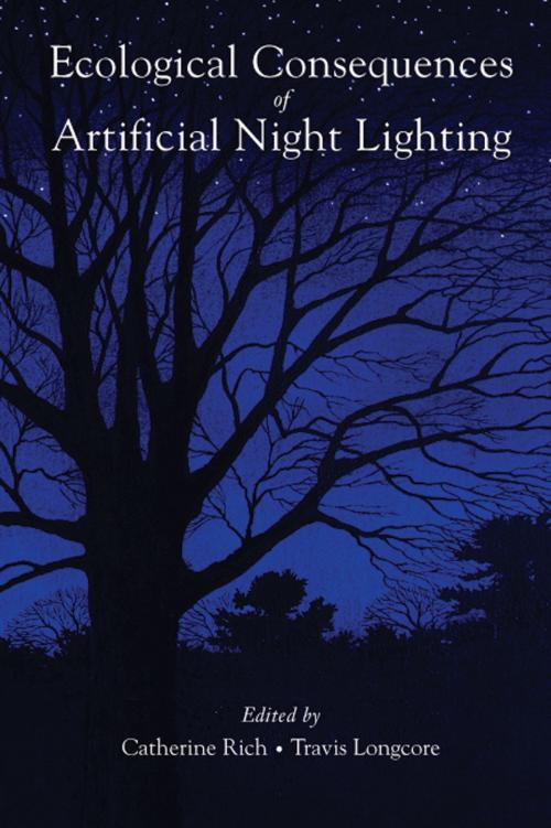 Cover of the book Ecological Consequences of Artificial Night Lighting by Catherine Rich, Island Press