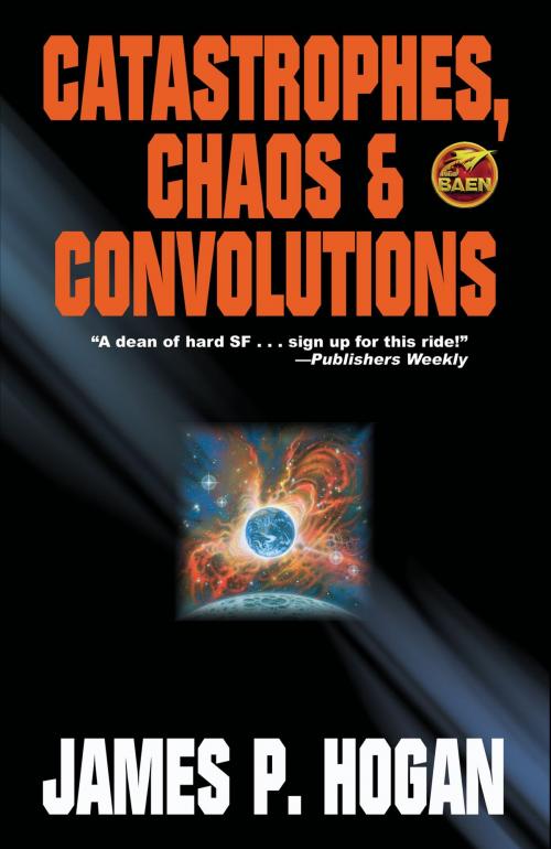 Cover of the book Catastrophes, Chaos and Convolutions by James P. Hogan, Baen Books