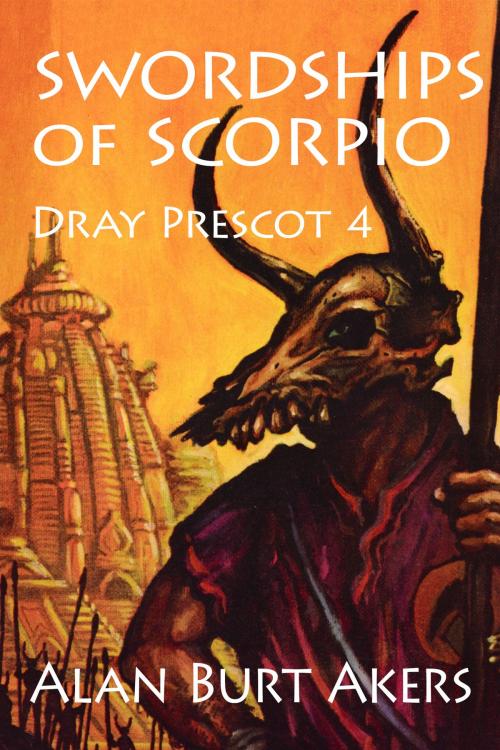 Cover of the book Swordships of Scorpio by Alan Burt Akers, Mushroom Publishing