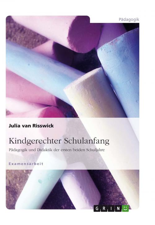 Cover of the book Kindgerechter Schulanfang by Julia van Risswick, GRIN Verlag