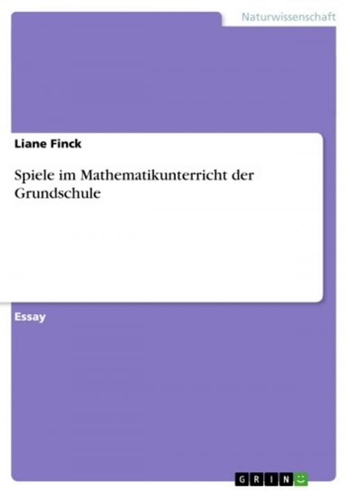 Cover of the book Spiele im Mathematikunterricht der Grundschule by Liane Finck, GRIN Verlag