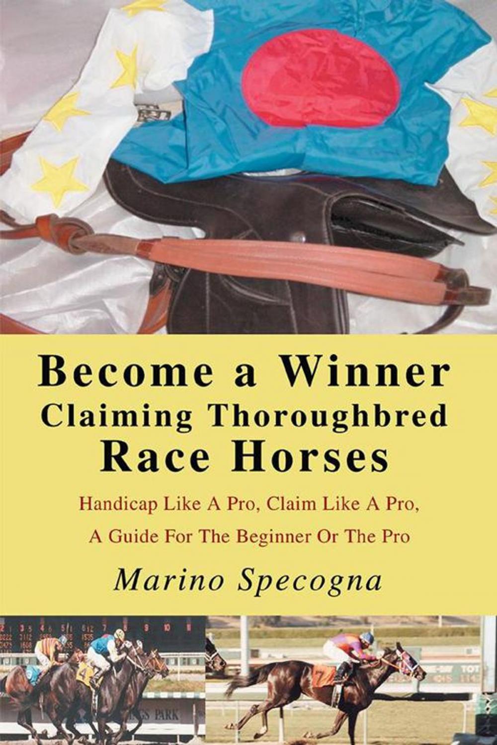Big bigCover of Become a Winner Claiming Thoroughbred Race Horses