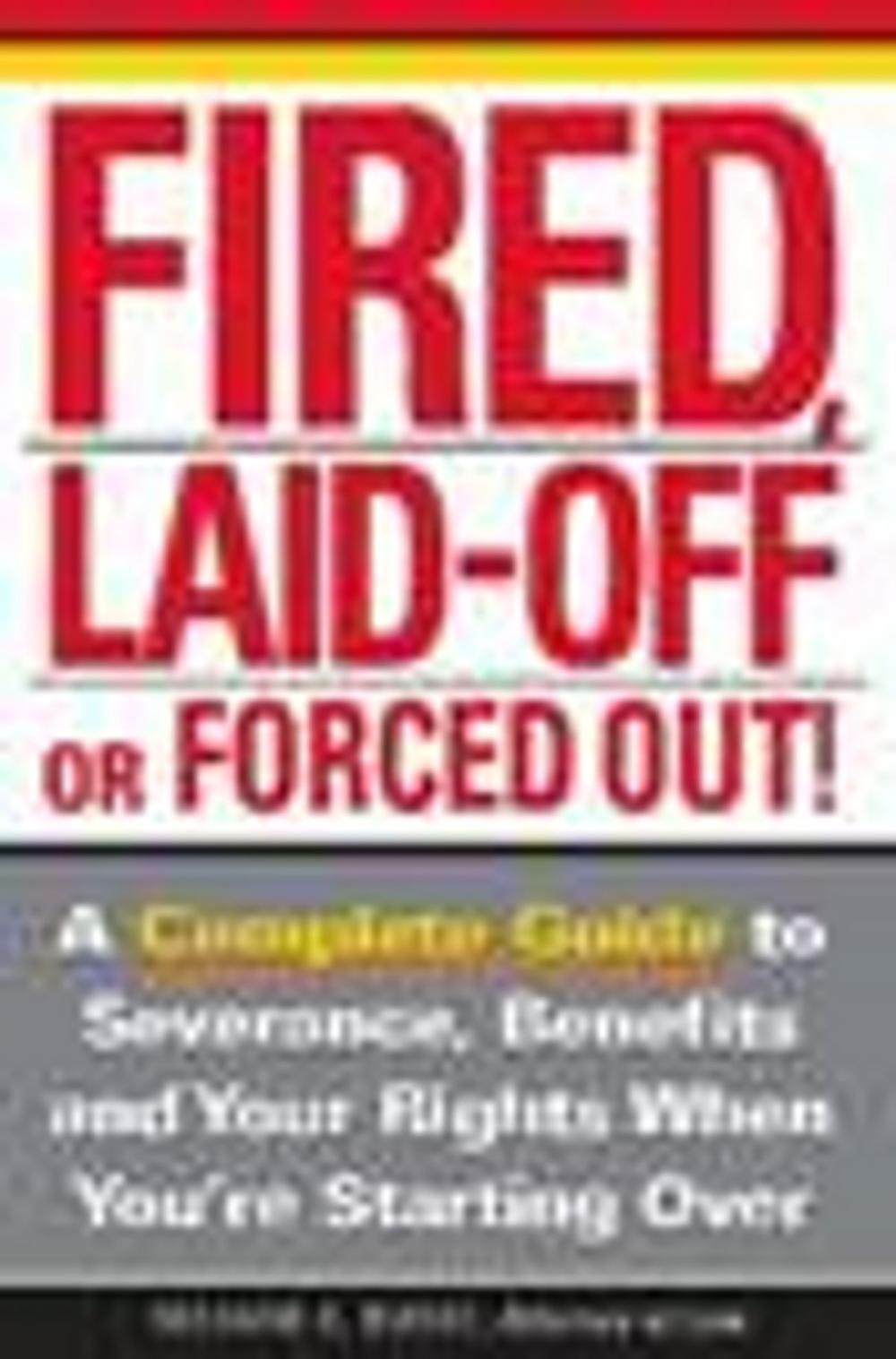 Big bigCover of Fired, Laid Off or Forced Out