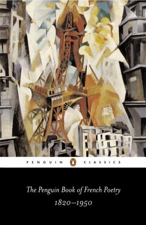 Cover of the book The Penguin Book of French Poetry by Charles Dickens, Patricia Ingham