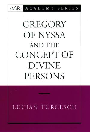 Cover of the book Gregory of Nyssa and the Concept of Divine Persons by Edward Weisband