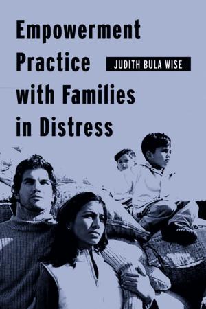 Cover of the book Empowerment Practice with Families in Distress by Matthew Calarco