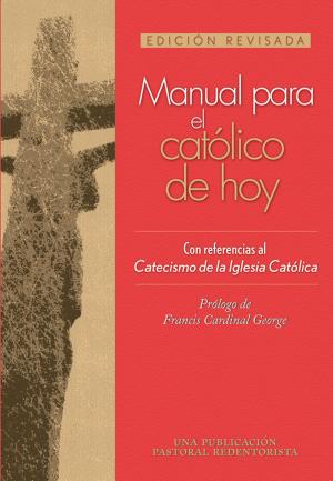 Cover of the book Manual para el católico de hoy by Germán Martínez
