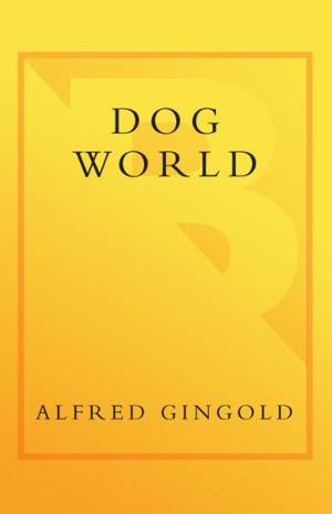 Cover of the book Dog World by Giselle Tonee