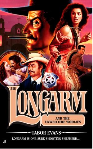 Cover of the book Longarm 316: Longarm and the Unwelcome Woolies by Oliver Bowden