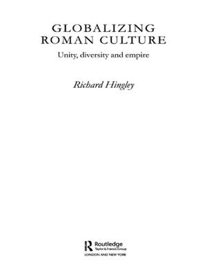 Cover of the book Globalizing Roman Culture by Rodney H. Jones, Christoph A. Hafner