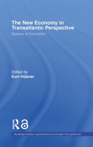 Cover of the book The New Economy in Transatlantic Perspective by Lesley Cooper, Janice Orrell, Margaret Bowden