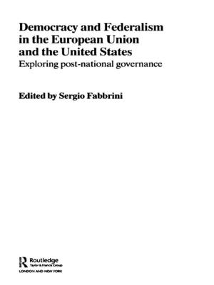 Cover of the book Democracy and Federalism in the European Union and the United States by Elana Shohamy