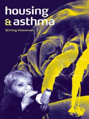 Cover of the book Housing and Asthma by Ian A. Melville, Ian A. Gordon