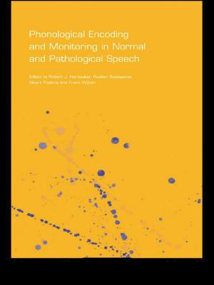 Cover of the book Phonological Encoding and Monitoring in Normal and Pathological Speech by Millie Taylor