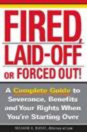 Cover of the book Fired, Laid Off or Forced Out by L.M. Montgomery