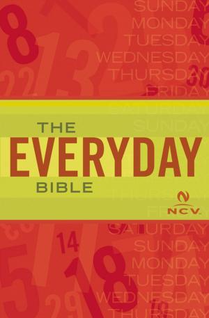 Cover of the book The Everyday Bible: New Century Version, NCV by Lloyd J. Ogilvie