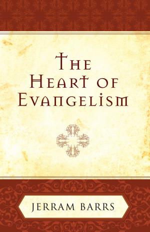 Book cover of The Heart of Evangelism