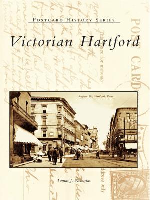 Cover of the book Victorian Hartford by Debra Leigh Dotson, Jane Satchell McAllister