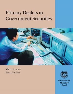 Cover of the book Primary Dealers in Government Securities by Jan Mr. Martijn, Gabriel Mr. Di Bella, Shamsuddin Mr. Tareq, Benedict Mr. Clements, Abebe Aemro Mr. Selassie