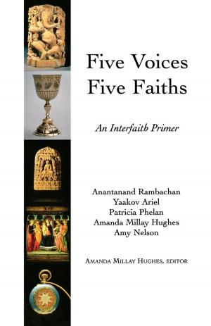 Cover of the book Five Voices Five Faiths by Brian Doyle, author of Spirited Men and Epiphanies & Elegies