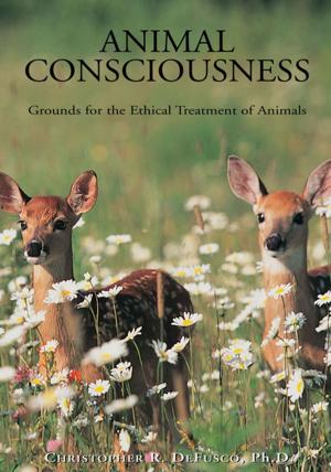 Cover of the book Animal Consciousness by Kofi A. Amoateng