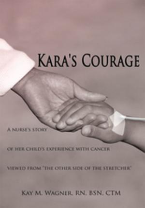 Cover of the book Kara's Courage by Caroline Nicole Marceau