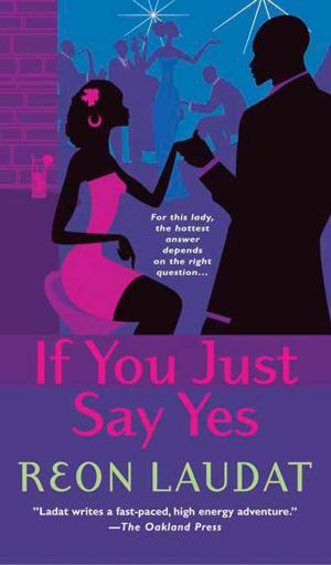Cover of the book If You Just Say Yes by Donna Grant