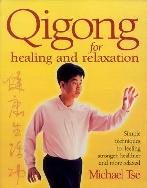 Cover of the book Qigong for Healing and Relaxation by Julia Dahl