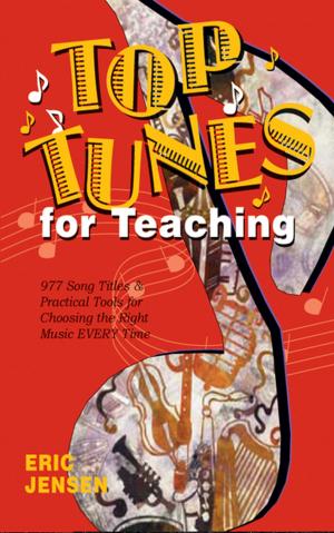 Cover of the book Top Tunes for Teaching by Linda T. Sullivan-Dudzic, Donna K. Gearns, Kelli J. Leavell