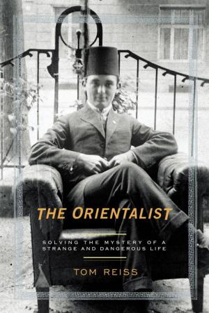 Cover of the book The Orientalist by Deborah Copaken Kogan