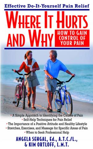 Cover of the book Where It Hurts and Why by Marge Roche, Bill Potter, Don Henkel