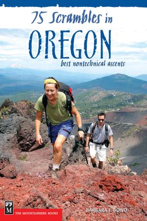 Cover of the book 75 Scrambles in Oregon by Peter Gillman, Leni Gillman