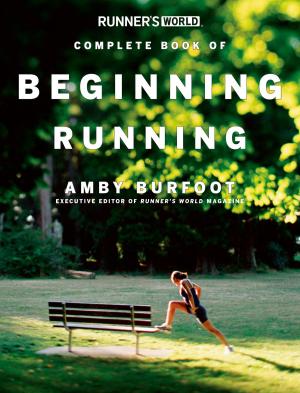 Book cover of Runner's World Complete Book of Beginning Running