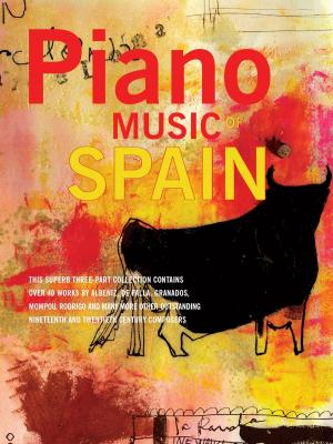Cover of the book Piano Music of Spain: Volumes One to Three by John Tavener