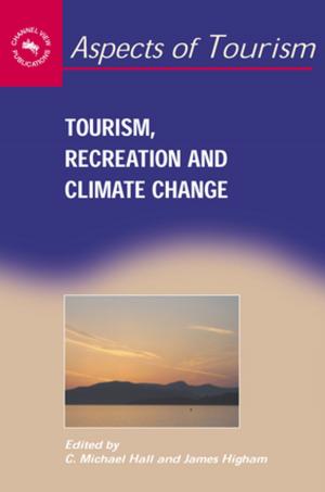 Cover of the book Tourism, Recreation and Climate Change by Dr. Kimie Takahashi