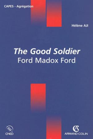 Cover of the book The Good Soldier by France Farago