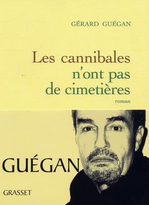 bigCover of the book Les cannibales n'ont pas de cimetière by 