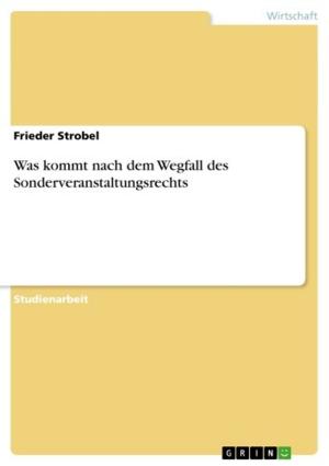 Cover of the book Was kommt nach dem Wegfall des Sonderveranstaltungsrechts by Karin Friedrich
