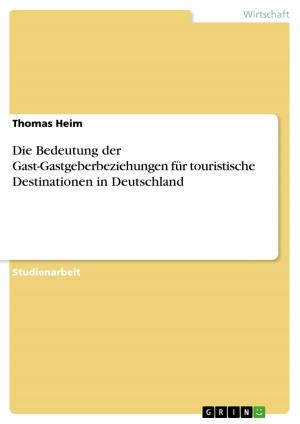 Cover of Die Bedeutung der Gast-Gastgeberbeziehungen für touristische Destinationen in Deutschland
