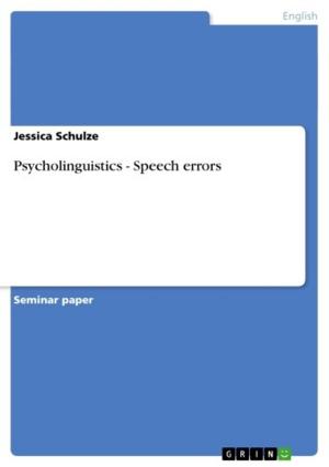 Cover of the book Psycholinguistics - Speech errors by Niklas Kürten