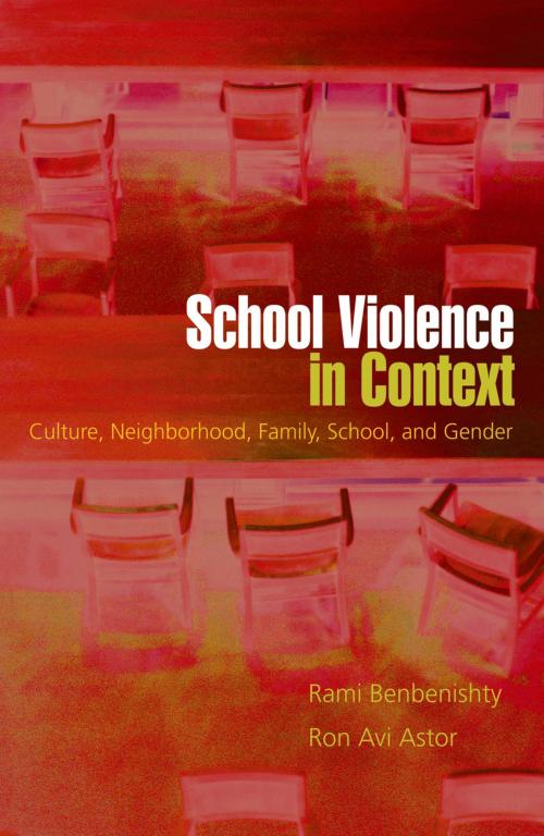 Cover of the book School Violence in Context by Rami Benbenishty, Ron Avi Astor, Oxford University Press