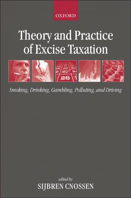 Cover of the book Theory and Practice of Excise Taxation by , OUP Oxford