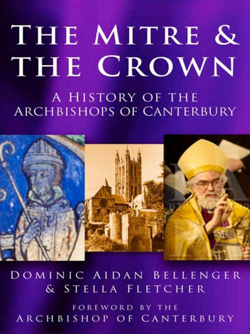 Cover of the book Mitre & the Crown by Dominic Aidan Bellenger, Stella Fletcher, The History Press