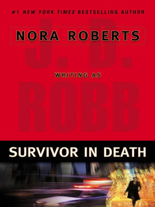 Cover of the book Survivor In Death by J. D. Robb, Penguin Publishing Group