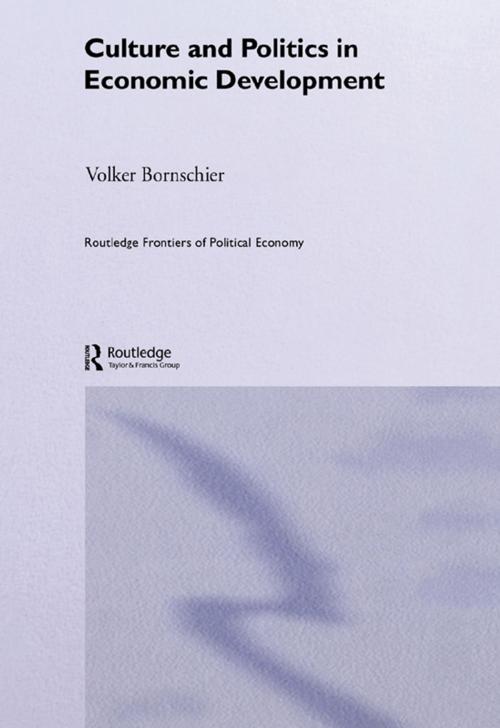 Cover of the book Culture and Politics in Economic Development by Volker Bornschier, Taylor and Francis