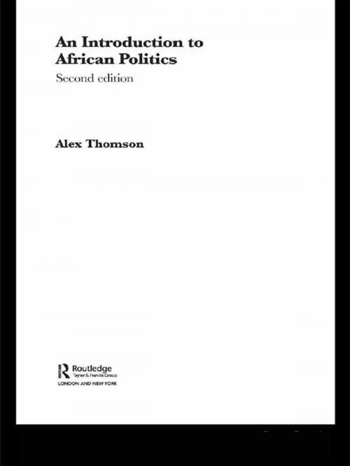 Cover of the book An Introduction to African Politics by Alex Thomson, Taylor and Francis